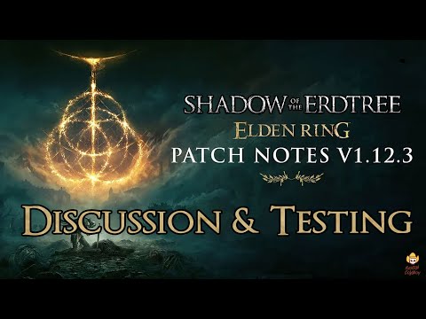 Elden Ring Shadow of the Erdtree - Patch 1.12.3 Discussion & Testing
