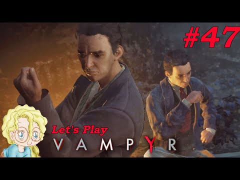 A Peculiar Arrangement | Agamemnon & Pericles Baker - (47) Let's Play Vampyr [Evil]