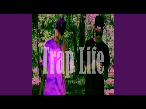Trap Life