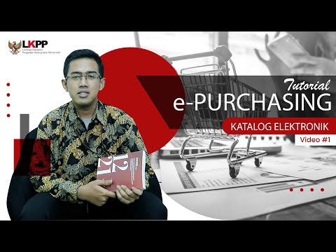 , title : 'e-Purchasing Katalog Elektronik | Part #1'