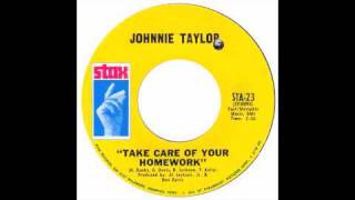 Johnnie Taylor - Take Care Of Your Homework - Raresoulie