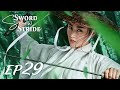【ENG SUB】Sword Snow Stride EP29 雪中悍刀行 | Zhang Ruo Yun, Hu Jun, Teresa Li|