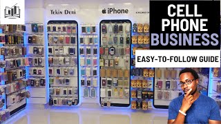 How to Easily Start a Cell Phone Business | Starting a Smartphone Business