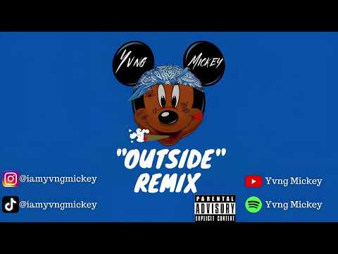 Yvng Mickey - Outside (Mo3 & OG Bobby billions) - Remix | Reupload