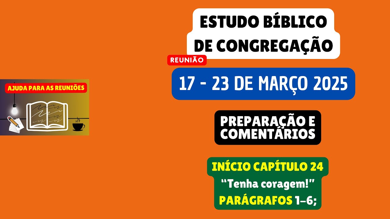 Estudo Bíblico de Congregação Reunião de meio semana 17-23 de março 2025. JW Brasil