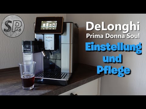 Delonghi Prima Donna Soul: Einstellung und Pflege