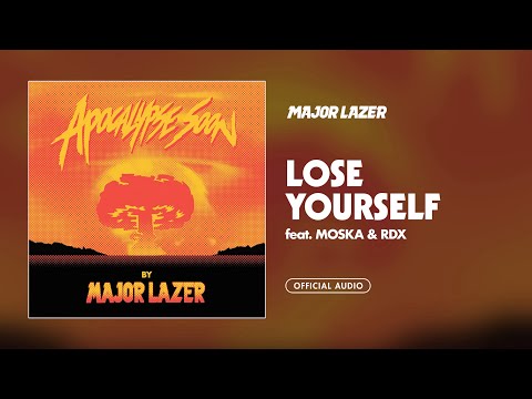 Major Lazer - Lose Yourself (feat. Moska & RDX) [Official Audio]