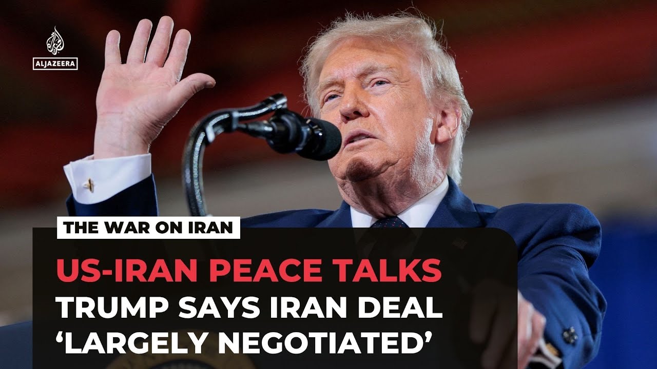 Trump says Iran agreement ‘largely negotiated’, awaiting finalisation