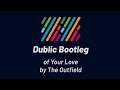 The Outfield - Your Love (Dublic Bootleg)