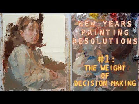 New Years Painting Resolutions: #1 The Weight of Decisions - Week 48 (04/01/2021)