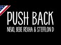 Push You Back - Ne-Yo Bebe Rexha Stefflon Don (Lyrics) Push You Back - Ne-Yo Bebe Rexha Stefflon Don (Lyrics)