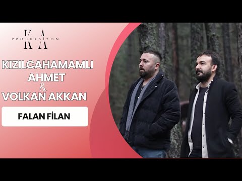 Kızılcahamamlı Ahmet & Volkan Akkan - Falan Filan 2024 #kızılcahamamlıahmet #volkanakkan