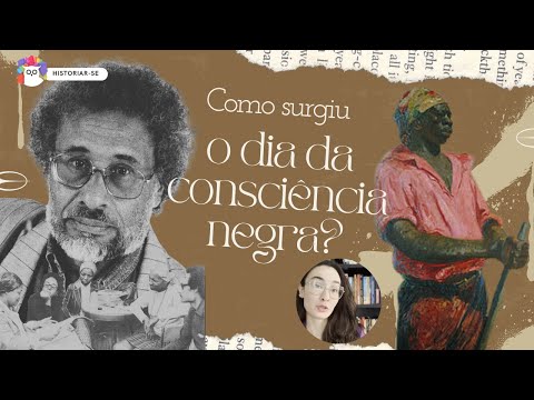 COMO SURGIU O DIA DA CONSCIÊNCIA NEGRA? | Historiar-Se