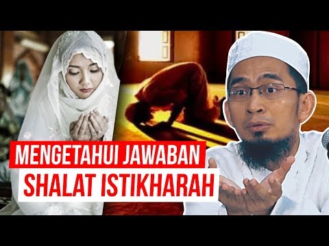 Cara Mengetahui Jawaban dari Shalat Istikharah - Ustadz Adi Hidayat LC MA