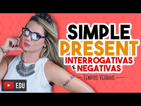 Simple Present - Interrogatives and Negatives