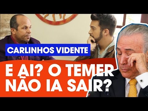 Carlinhos Vidente RESPONDE: Temer vai ou não renunciar?