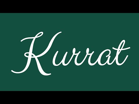 Learn how to Write the Name Kurrat Signature Style in Cursive Writing