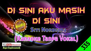Download lagu [❤NEW] Di Sini Aku Masih Di Sini by Siti Nordiana [Original Audio-HQ] | Karaoke Tanpa Vokal mp3