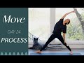 Day 24 - Process  |  MOVE - A 30 Day Yoga Journey