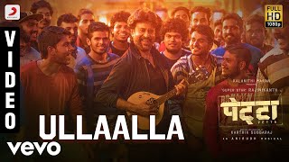 Ullaalla - Petta (Hindi) - Rajnikanth | Nakash Aziz  | Anirudh Ravichander
