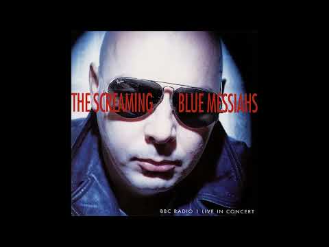 Screaming Blue Messiahs – BBC Radio 1 Live In Concert (1992)