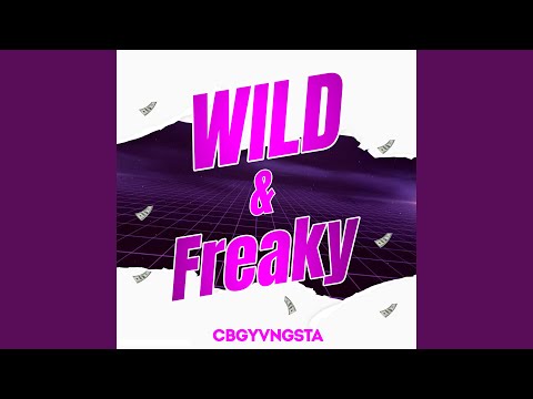 Wild & Freaky
