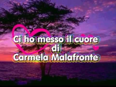 Ci ho messo il cuore di Carmela Malafronte
