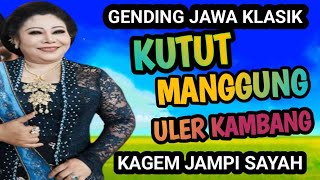 Download lagu KUTUT MANGGUNG,ULER KAMBANG, GLATHIK GLINDING GENDING JAWA KLASIK KAGEM JAMPI SAYAH. mp3