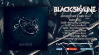 Black Skyline - Memories of a Wise Man (Full Album Stream)