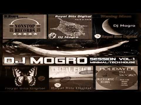 DJ Mogro (Tech Sound) Minimal/tech/house MIX vol -1