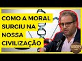 COMO A MORAL SURGIU NA NOSSA CIVILIZAÇÃO FERNANDO CONRADO