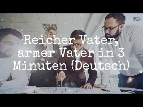 Vermögensweisheit – Reicher Vater, armer Vater in 3 Minuten (Deutsch)