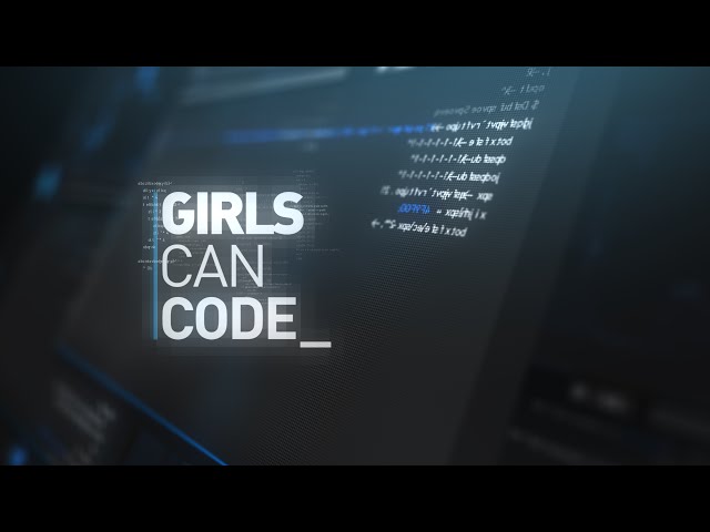 Girls Can Code - BBC Three