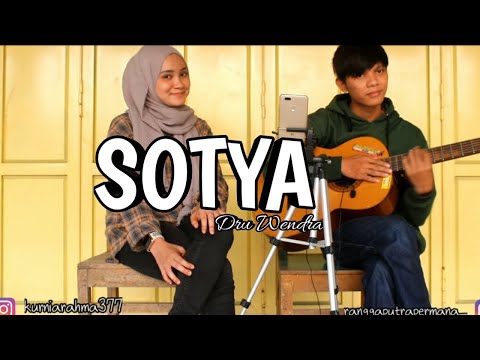 Sotya - Cover by Kurnia Rahma ft. Rangga Cipt Dru Wendra Wedhatama