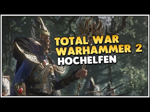 Total War Warhammer 2 👑 Die Hochelfen [Deutsch/German]