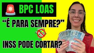 BPC LOAS é para sempre   Descubra quando o benefício pode ser cancelado