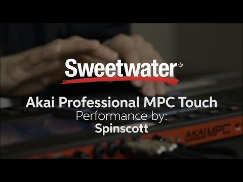 Akai Professional MPC Touch Demo with Spinscott by Sweetwater