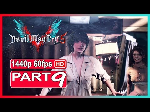 Devil May Cry 5 - Walkthrough Gameplay Part 9 PC Ultra Settings |Full Game|