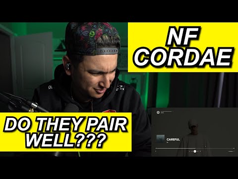 THE LONE RAP FEATURE!! NF ft CORDAE 'CAREFUL' FIRST REACTION!!