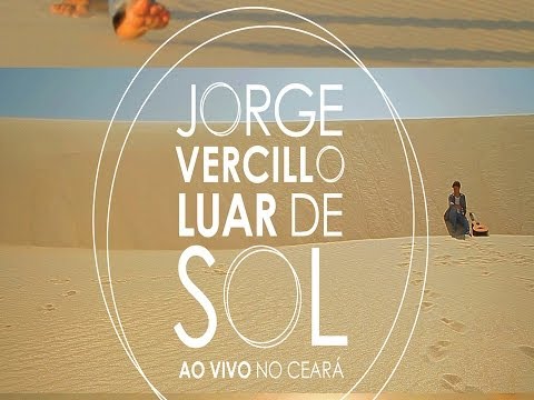 Jorge Vercillo - Luar de Sol (DVD Oficial)