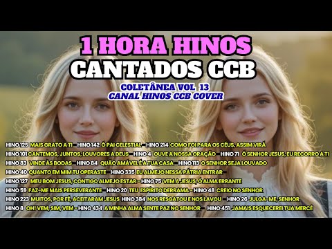 COLETÂNEA DE BELOS HINOS CCB VOL 13