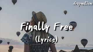 Niall Horan - Finally Free (Lyrics) (From &quot;Small Foot&quot;/Audio)