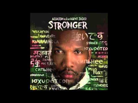Assassin aka Agent Sasco - "Stronger" (prod by Silly Walks Discotheque)