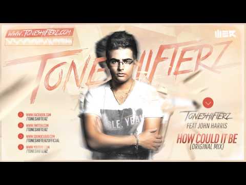 Toneshifterz ft. John Harris - How Could It Be