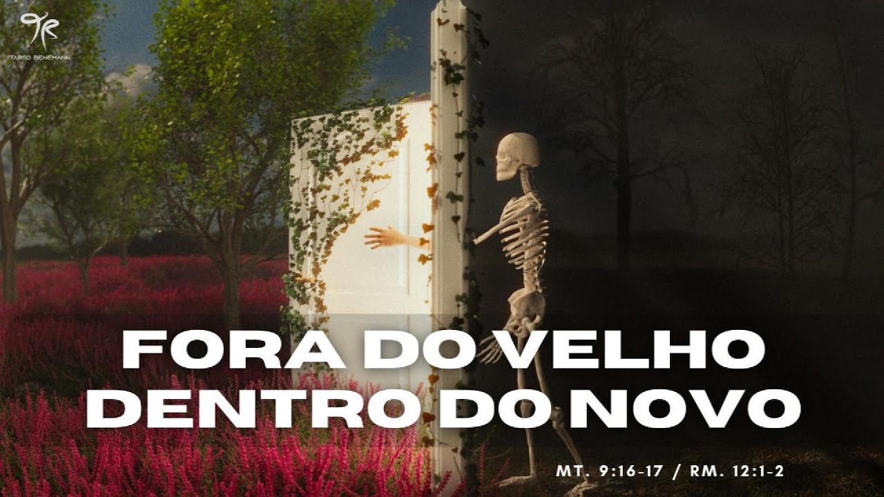 Fora do velho, dentro do novo