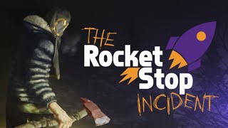 The Rocket Stop Incident Demo | Indie horror #live
