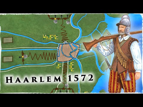 Der Fall Hollands – Die spektakuläre Belagerung von Haarlem 1572/73