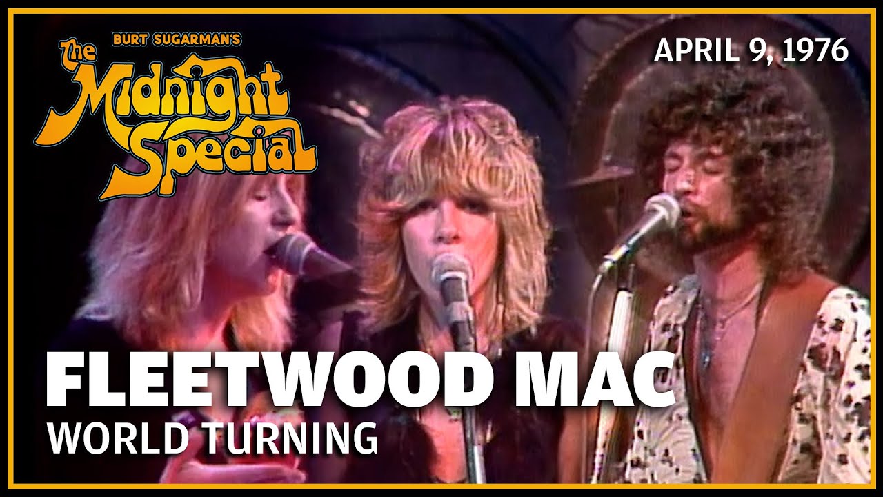World Turning - Fleetwood Mac | The Midnight Special