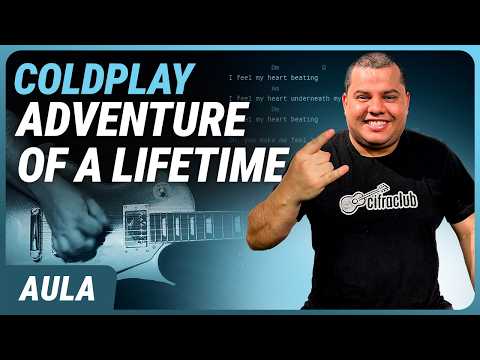 Adventure Of A Lifetime - Coldplay