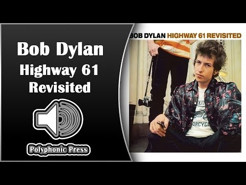 Bob Dylan - Highway 61 Revisited [Classic Album Review]